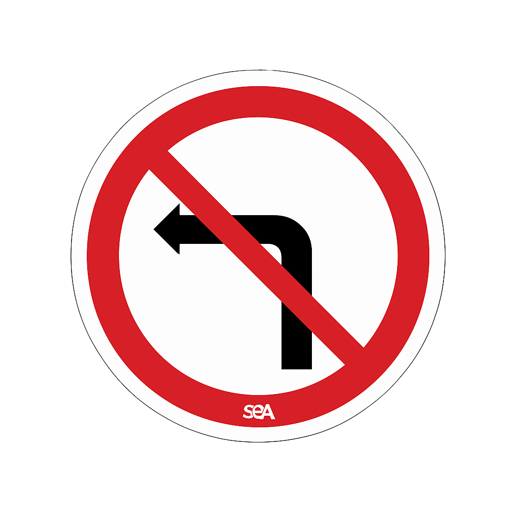 PANNEAU SÉCURITÉ ROUTIÈRE - INTERDIT GAUCHE 